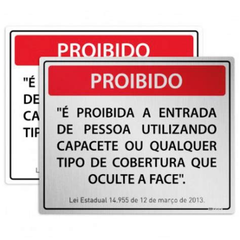 Placa Proibida A Entrada Com Uso De Capacete Atendimento às Leis