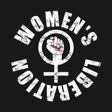 Women S Liberation Feminist Activist T Shirt TeePublic