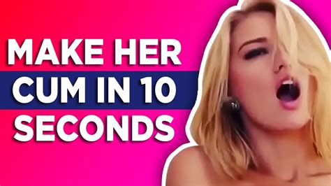 How To Make Her Orgasm In Under Seconds YouTube