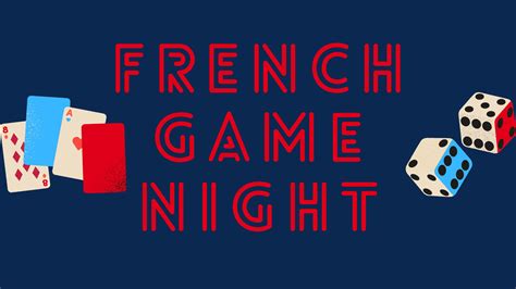 French Game Night March 7 Royal News January 10 2024