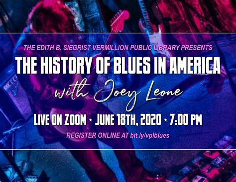 The History Of Blues In America With Joey Leone June 18 2020 Online Event