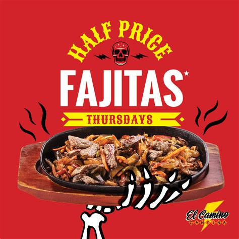 Half Price Fajita Thursdays