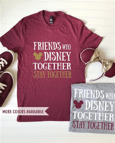 Friends Who Disney Together Stay Together Shirt Matching Etsy