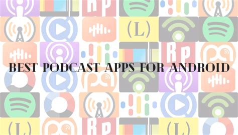 The 10 Best Podcast App For Android Free And Premium Techplip