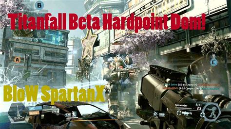 Titanfall Beta Hardpoint Domination Gameplay Youtube