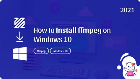 Ffmpeg How To Install Ffmpeg On Windows Youtube