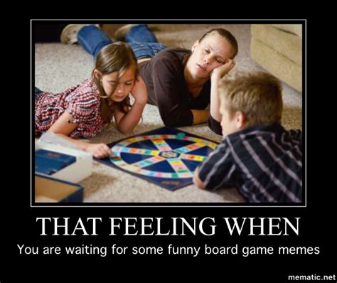 19 Hilarious Board Game Meme Make You Smile Memesboy
