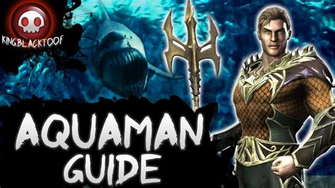 Injustice Gods Among Us Aquaman Guide Amongussupport