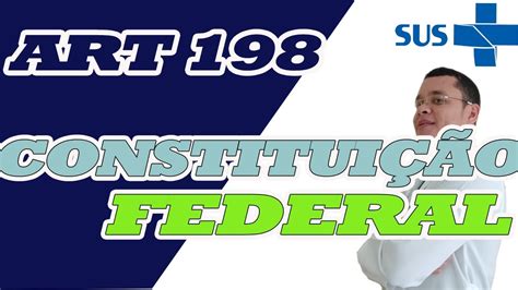 Art 198 Da Constituição Federal