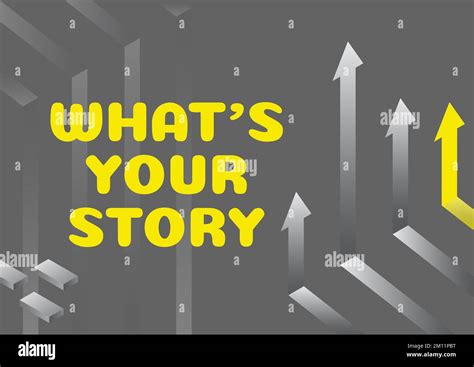 Text Showing Inspiration Whats Your Story Business Idea Asking