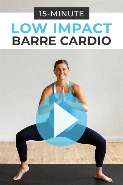 15 Minute Low Impact Cardio Barre Workout Nourish Move Love