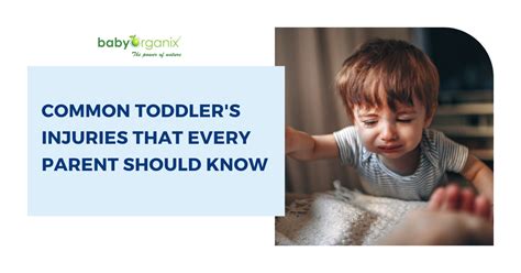 Common Toddlers Injuries That Every Parent Should Know