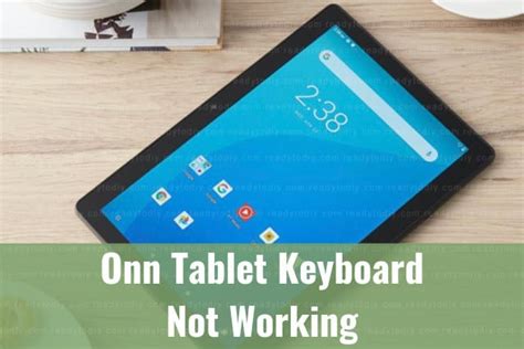 Onn Tablet Keyboard Not Working How To Fix Ready To Diy