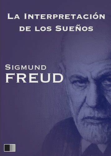 La Interpretaci N De Los Sue Os Spanish Edition Ebook Freud