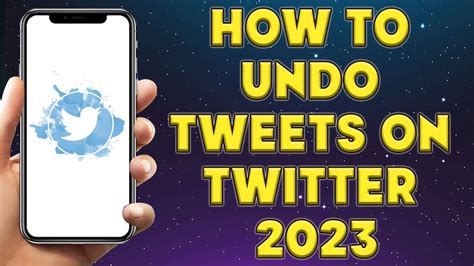 How To Undo Tweets On Twitter 2023 How To Undo Tweets On Twitter