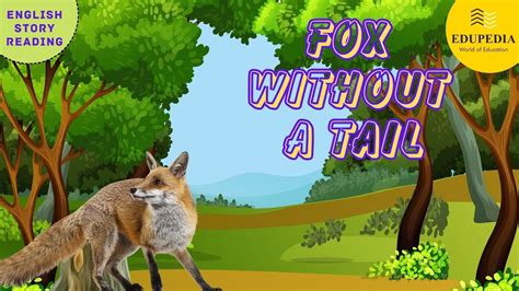 Learn English Through Story Fox Without A Tail English Moral