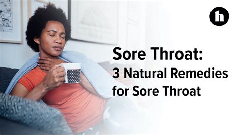 3 Natural Remedies For Sore Throats Healthline Youtube