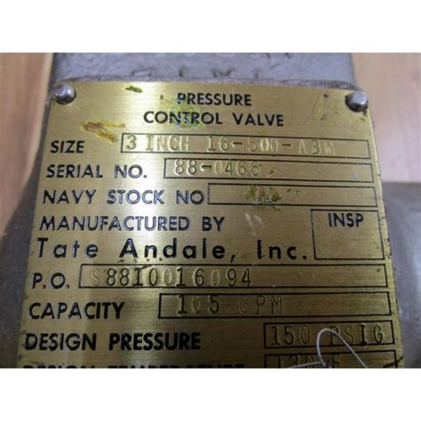 Tate Andale 16 500 Abw 3 Pressure Control Valve 16500abw Used Mara