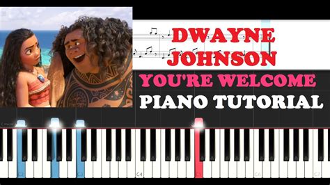 Dwayne Johnson You Re Welcome From Moana Piano Tutorial Youtube