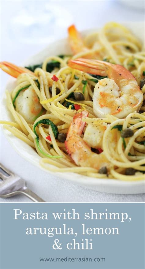 Buttery, garlicky, irresistible shrimp scampi—but make it pasta. Pasta with shrimp, arugula, lemon and chili | Arugula ...