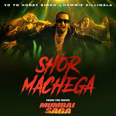 Yo Yo Honey Singh Shor Machega Lyrics Mumbai Saga Thewaofam