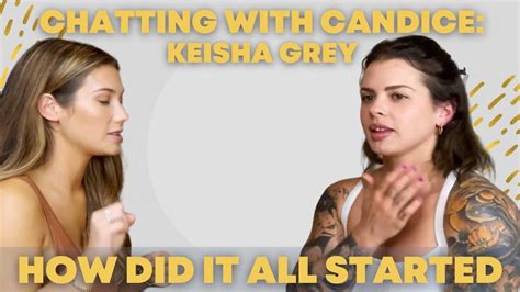 how did it all started with keisha grey youtube