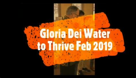 Gloria Dei Water To Thrive February 2019