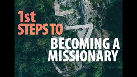 What Are The First Steps To Becoming A Missionary Youtube