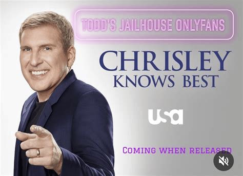 "Todd Chrisley's Jailhouse OnlyFans" 😂 : r/ChrisleyKnowsPrison