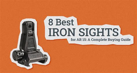 8 Best Iron Sights For Ar 15 A Complete Buying Guide