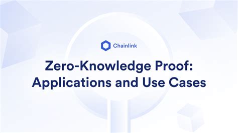 Zero Knowledge Proof Applications And Use Cases Chainlink