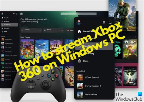 How To Stream Xbox 360 To Windows Pc