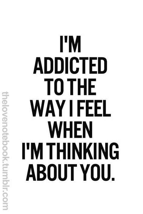 Im Addicted To You Quotes Pinterest