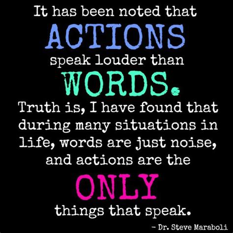 Actions Speak Louder Than Words Actions Speak Louder Than Words
