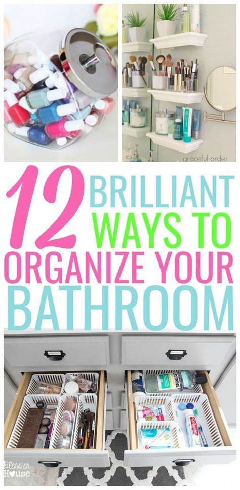 Brilliant Ways To Organize Your Bathroom Bathroom Organisation Bathroom Organization