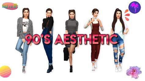 90s Aesthetic Lookbook The Sims 4 Youtube
