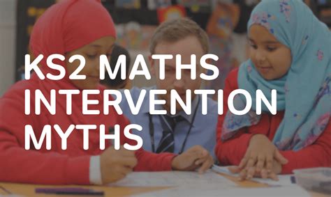 5 Maths Intervention Myths Primary Schools Still Believe