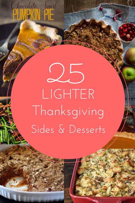 From cookies to crumbles to cakes, these 91 unique thanksgiving dessert recipes are simply to die for. Lighter Thanksgiving Recipes: 25 Healthy Sides & Desserts
