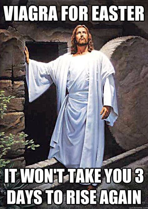 Easter Jesus Memes Quickmeme Christian Memes Funny Easter Memes