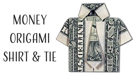 Easy Money Origami Shirt And Tie How To Fold A Dollar Bill Shirt And Tie