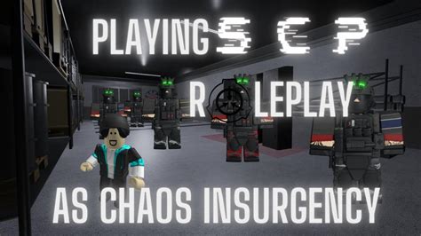 Playing Scp Roleplay As Chaos Insurgency In Roblox Youtube