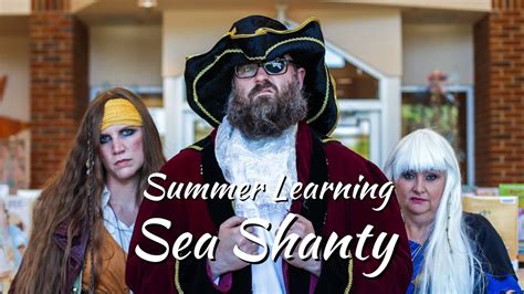 A Summer Learning Sea Shanty Youtube