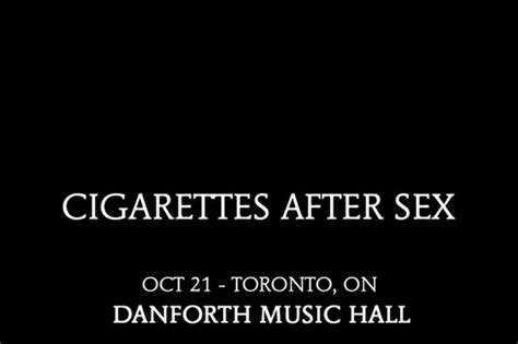 cigarettes after sex at the danforth music hall canada on 21 oct 2019 ticket presale code