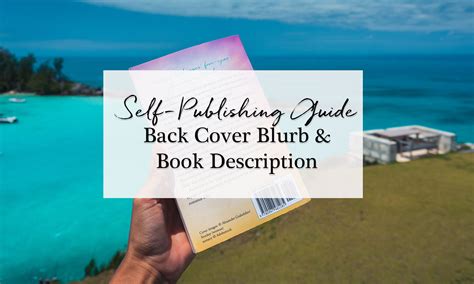Self Publishing Guide Back Cover Blurb And Book Description