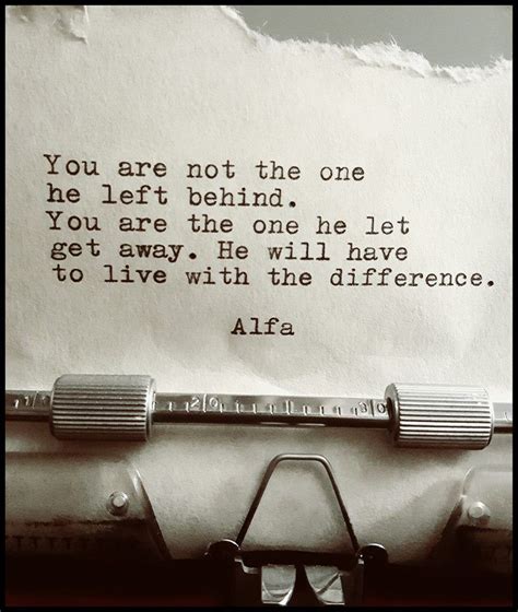An Old Typewriter With The Words You Are Not The One He Left Behind