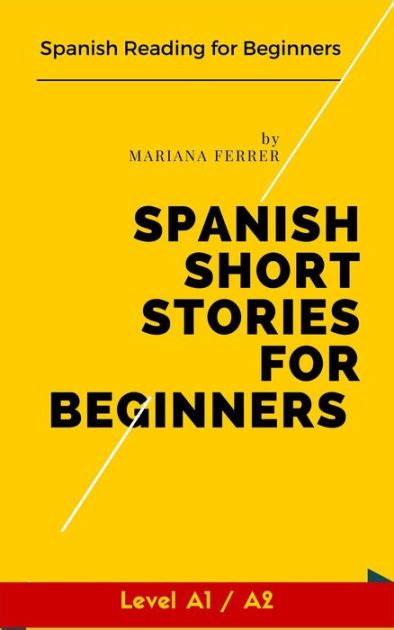 Spanish Short Stories For Beginners Spanish Reading For Beginners