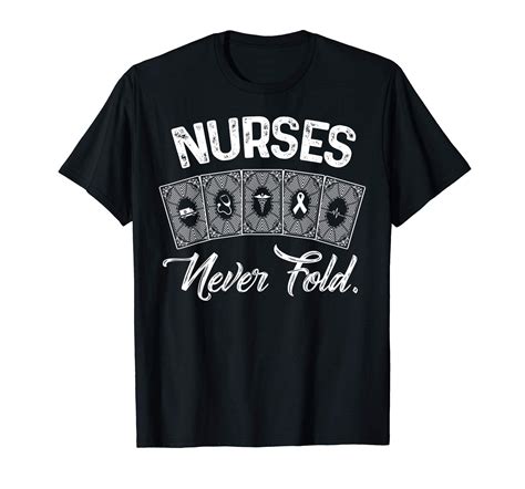 Nurses Never Fold T Shirt Funny Nursing T Mothers Day Shirtsmango