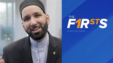 The Firsts New Yaqeen Series Dr Omar Suleiman Youtube