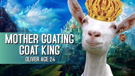 Mother Goating Goat King ♪ Goat Simulator Song Youtube