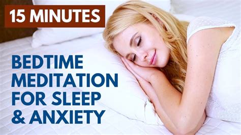 Bedtime Meditation For Sleep And Anxiety 15 Minute Stress Relief
